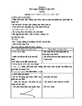 Kế hoạch bài dạy Toán Lớp 4 - Tuần 6, Tiết 40: Góc nhọn, góc tù, góc bẹt - Năm học 2021-2022 - Nguyễn Quang Viện