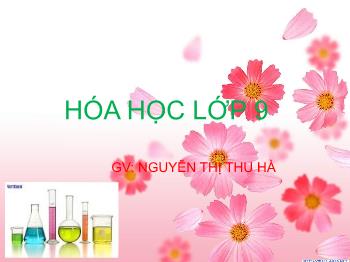 Bài giảng Hóa học 9 - Tiết 4: Acid - Nguyễn Thị Thu Hà