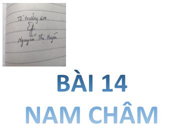 Bài giảng Khoa học tự nhiên 7 - Bài 14: Nam châm