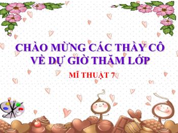 Bài giảng Mĩ thuật 7 - Chủ đề: Em làm nhà thiết kế - Tiết 29, Bài 14: Thiết kế lịch treo tường