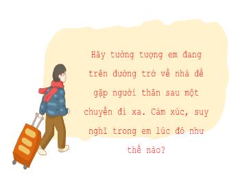 Bài giảng Ngữ văn 6 - Bài: Về thăm mẹ