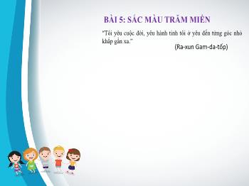 Bài giảng Ngữ văn 7 - Bài 5: Sắc màu trăm miền