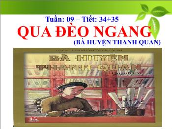 Bài giảng Ngữ văn 7 - Tiết 34+35, Bài 8: Qua Đèo Ngang