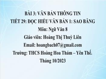 Bài giảng Ngữ văn 8 - Bài 3: Văn bản thông tin - Tiết 29: Đọc hiểu văn bản 1 Sao băng - Hoàng Thị Thùy Liên