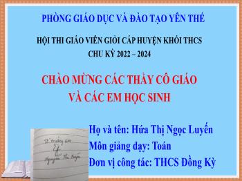 Bài giảng Toán 6 - Tiết 56: Phép nhân, phép chia số thập phân. Luyện tập - Hứa Thị Ngọc Luyến