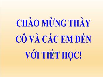Bài giảng Toán 6 - Tiết 72: Phép cộng, phép trừ phân số