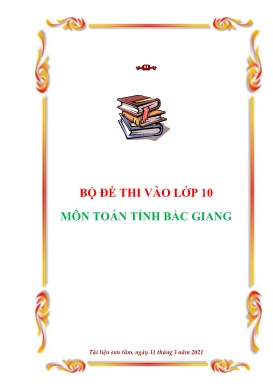 Bộ đề thi vào lớp 10 môn Toán tỉnh Bắc Giang