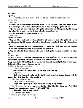 Giáo án GDCD 6 (Kết nối tri thức) - Bài 12: Thực hiện quyền trẻ em