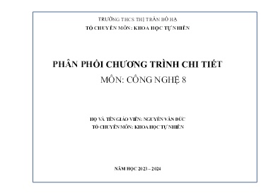 Phân phối chương trình chi tiết Công nghệ 8 - Năm học 2023-2024 - Nguyễn Văn Đức
