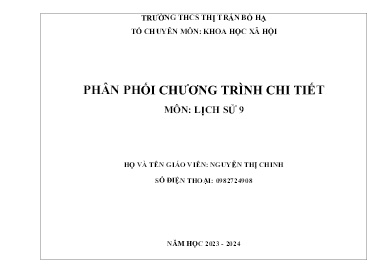 Phân phối chương trình chi tiết Lịch sử 9 - Năm học 2023-2024 - Nguyễn Thị Chinh