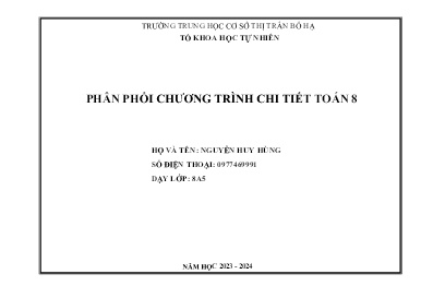 Phân phối chương trình chi tiết Toán 8 - Năm học 2023-2024 - Nguyễn Huy Hùng